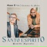 Jader Santos, Ronaldo Fagundes, Novo Tempo