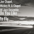 Joe Chapel, Mickey N., Chapel Of Jazz Ensemble