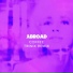 Abroad, Trinix