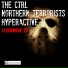 Northern Terrorists & Hyperactive-D