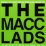Macc Lads