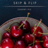 Skip & Flip