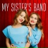My Sister's Band