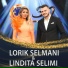 Lorik Selmani, Lindita Selimi