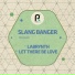 Slang Banger