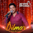 DILMAR A VOZ DE OURO