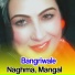 Naghma, Mangal