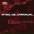 DJ Capone o Mlk dos Mandela, Mc GW, Igor VIlão