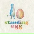 Standing Egg (스탠딩 에그)