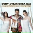 Dony feat. OTI & Erika Isac
