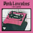 Pink Lincolns