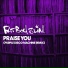 Praise You (Purple Disco Machine Remix)