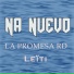 La Promesa RD, LEÏTI