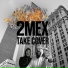 2Mex