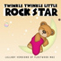 Twinkle Twinkle Little Rock Star