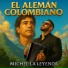 Michel La leyenda
