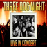Three Dog Night