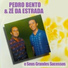 Pedro Bento & Zé da Estrada