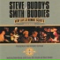 Steve Smith and Buddy's Buddies