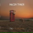 McCoy Tyner, Charnett Moffett, Al Foster