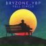 bryzone ybp feat. Tumi The Be