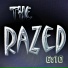 THE RAZED