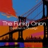 The Funky Onion