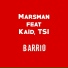 Marsman feat. Kaïd, TSI