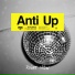 Anti Up, Chris Lake, Chris Lorenzo