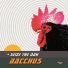 Rob Wilson, Bacchus