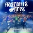 FLAGRANTS DELIRES