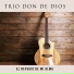 TRIÓ DON DE DIOS