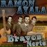Ramón Ayala Y Sus Bravos Del Norte