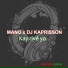 DJ Kaprisson, Mano