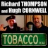 Richard Thompson, Hugh Cornwell