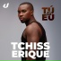 Erique Tchiss