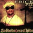 Erick Pitt Salmista da Ruas feat. US MANUS VMG