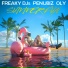 Freaky Djs, penubiz, OLY