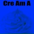 Cre Am A