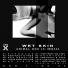 Wet Skin, SARIN