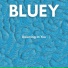 BLUEY