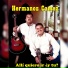 Hermanos Camez, Hnos Cámez