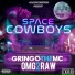 Gringo The MC, OMG2Raw