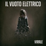 Il Vuoto Elettrico
