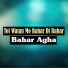 Bahar Agha