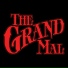 The Grand Mal
