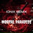 IONIX REMIX
