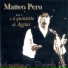 Matteo Peru, Quintetto di Aggius
