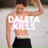Daleta Kills