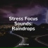 Rain Sounds, Yoga Sounds, Ready Baby Music!